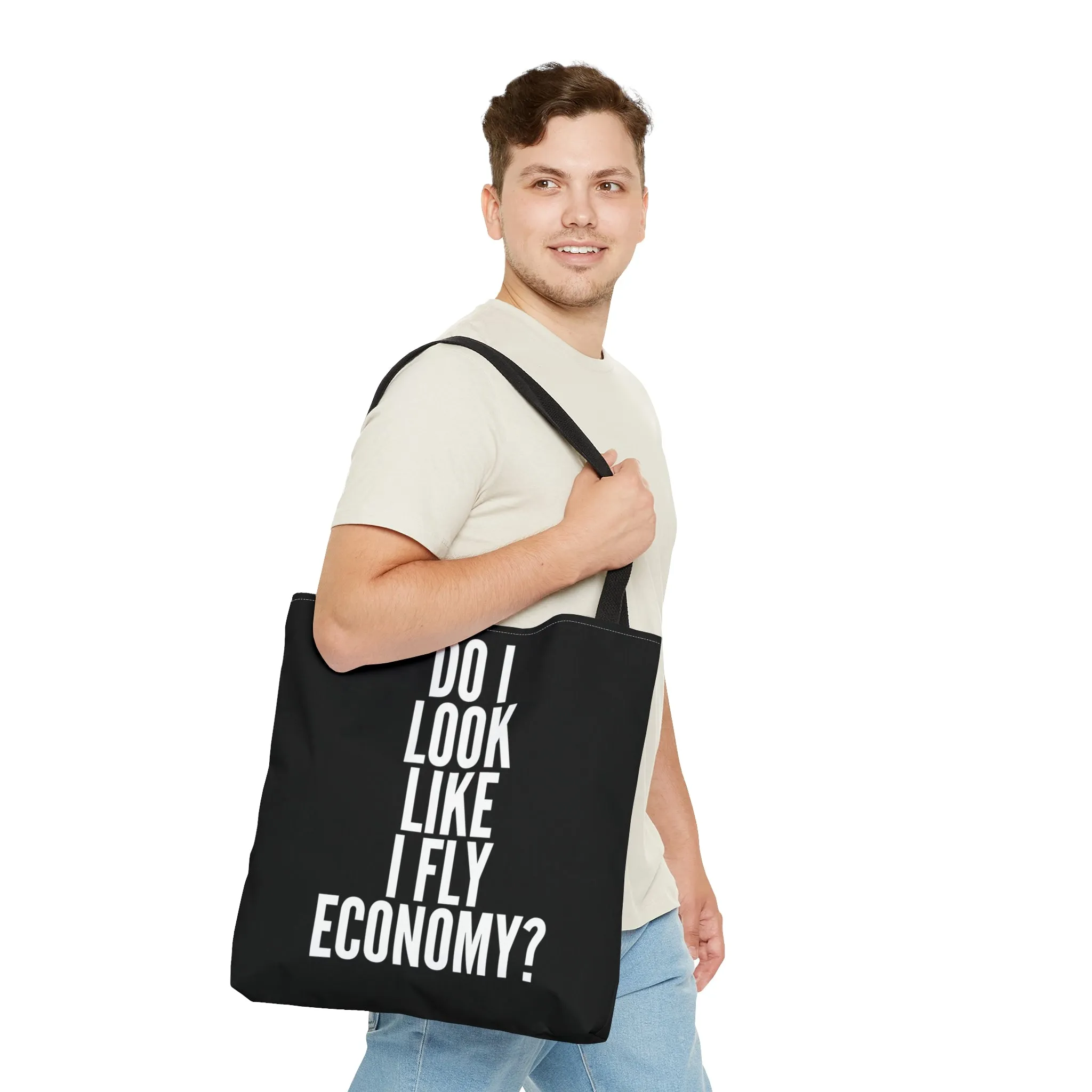 Do I Look Like I Fly Economy? -  Tote Bag